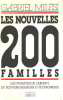 Les nouvelles 200 familles: Les dynasties de largent du pouvoir financier et économique. Gabriel Milési