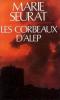 Les Corbeaux D'alep. Seurat Marie
