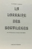 La Lorraine des sortilèges. Roland Grünberg Claudine Elghozi