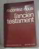Racontez-nous l'ancien testament. Collectif