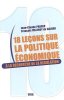 18 leçons sur la politique économique : A la recherche de la régulation. Jean-Claude Prager  François Villeroy De Galhau