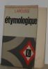 Dictionnaire de poche de la langue française étymologique. Dauzat Albert  Dubois Jean  Mitterand Henri