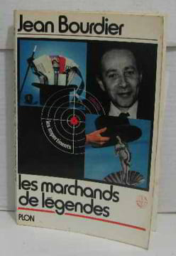 Les marchands de légende. Bourdier Jean