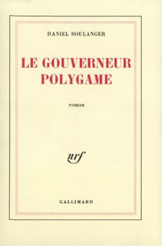 Le gouverneur polygame. Boulanger Daniel