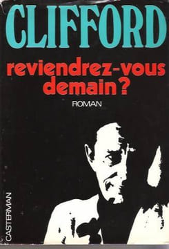 Reviendrez-vous demain. Clifford