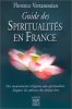 Guide des spiritualites en France. Vertanessian Florence