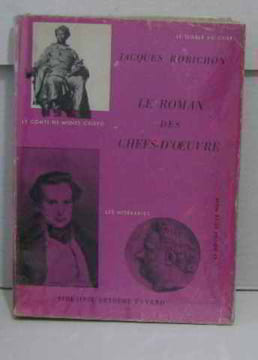 Le roman des chefs-d'oeuvre. Robichon Jacques