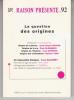 La question des origines. Raison