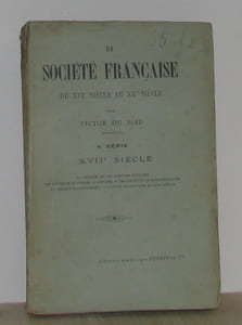 La société française du XVIe siècle au XXe siècle 4e série XVIIe siècle
