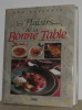 Plaisirs De La Bonne Table. Ron Kalenuik