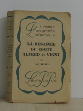 La destinée du comte alfred de vigny. Brach Paul