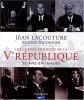 Les grands moments de la Ve République : 50 ans en images. Jean Lacouture   Béatrix Baconnier