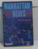 Manhattan blues. Kyria Pierre