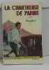 La chartreuse de parme tome 1. Stendhal