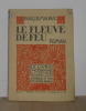 Le fleuve de feu. Mauriac François