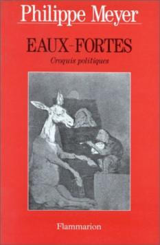 Eaux-fortes - Croquis politiques. Meyer Philippe
