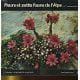 Fleurs et petite faune de l'alpe. Vanden Eeckhoudt J.p