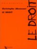 Le droit. Abensour Christophe