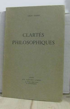 Clartés philosophiques. Emery Léon