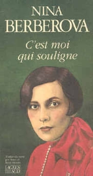C'est moi qui souligne. autobiographie. Berberova Nina