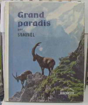 Grand paradis. Samivel
