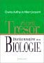 Le petit tresor dictionnaire de la biologie