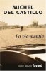 La vie mentie. Castillo  Michel Del