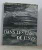 Dans les pas de jésus. Collectif