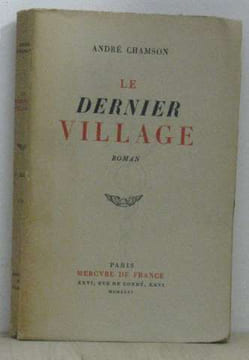 Le dernier village. Chamson André