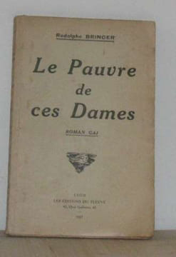Le pauvre de ces dames. Bringer Rodolphe