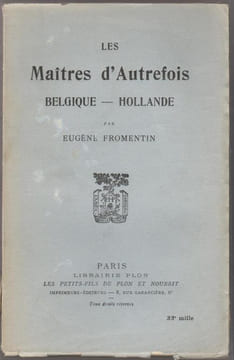 Les maîtres d'autrefois belgique-hollande. Fromentin Eugene