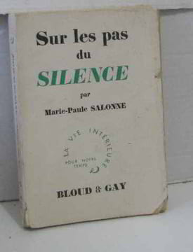 Sur les pas du silence. Salonne Marie-paule