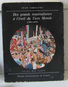 Des grands impérialismes à l'éveil du Tiers Monde 1914-1973