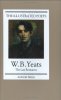 The Illustrated Poets: W. B. Yeats: The Last Romantic. W. B. Yeats