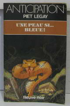 Une Peau si bleue ! (Anticipation). Legay Piet