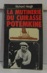 La mutinerie du cuirasse "potemkine" / 27 juin 1905