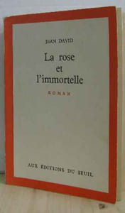 La rose et l'immortelle