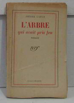 L'arbre qui avait pris feu. Lafue Pierre