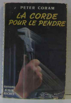 La corde pour le pendre. Coram Peter