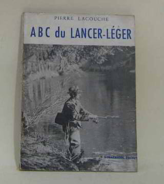 Abc du lancer-léger. Lacouche Pierre