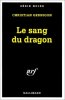 Le Sang du dragon. Christian Gernigon