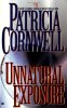 Unnatural Exposure. Cornwell  Patricia