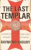 The Last Templar. Khoury  Raymond