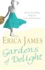 Gardens of Delight. James  Erica