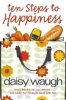 Ten Steps to Happiness. Waugh  Daisy