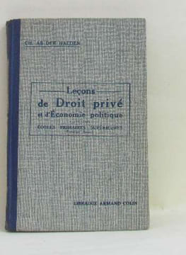 Leçons de droit privé et d'économie politique écoles primaires supérieures. Ab Der Halden Ch