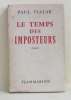 Le temps des imposteurs. Vialar Paul