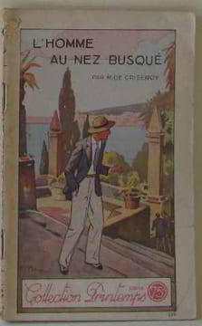 L'homme au nez busqué. De Crisenoy M
