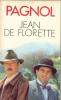 Jean de Florette. Marcel Pagnol