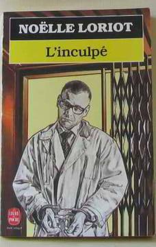 L'inculpé. Loriot Noëlle